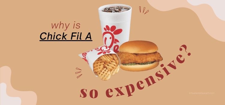 Why is Chick-fil-A So Expensive